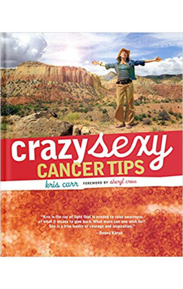 Crazy Sexy Cancer Tips